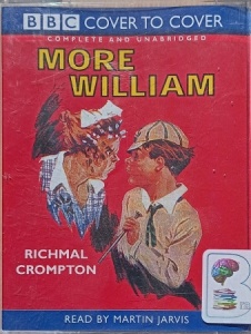 More William written by Richmal Crompton performed by Martin Jarvis on Cassette (Unabridged)